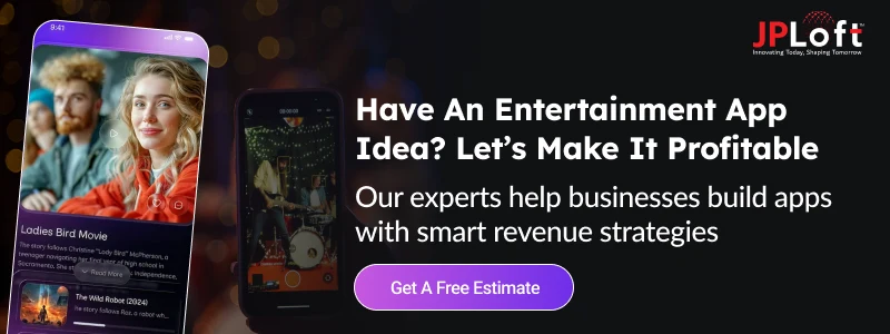 Have An Entertainment App Idea Let’s Make It Profitable